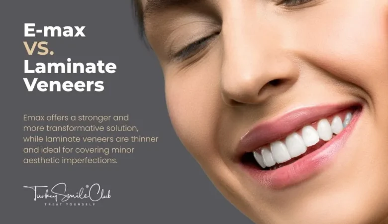 What is the Difference Between E-max Veneers and Laminate Veneers?